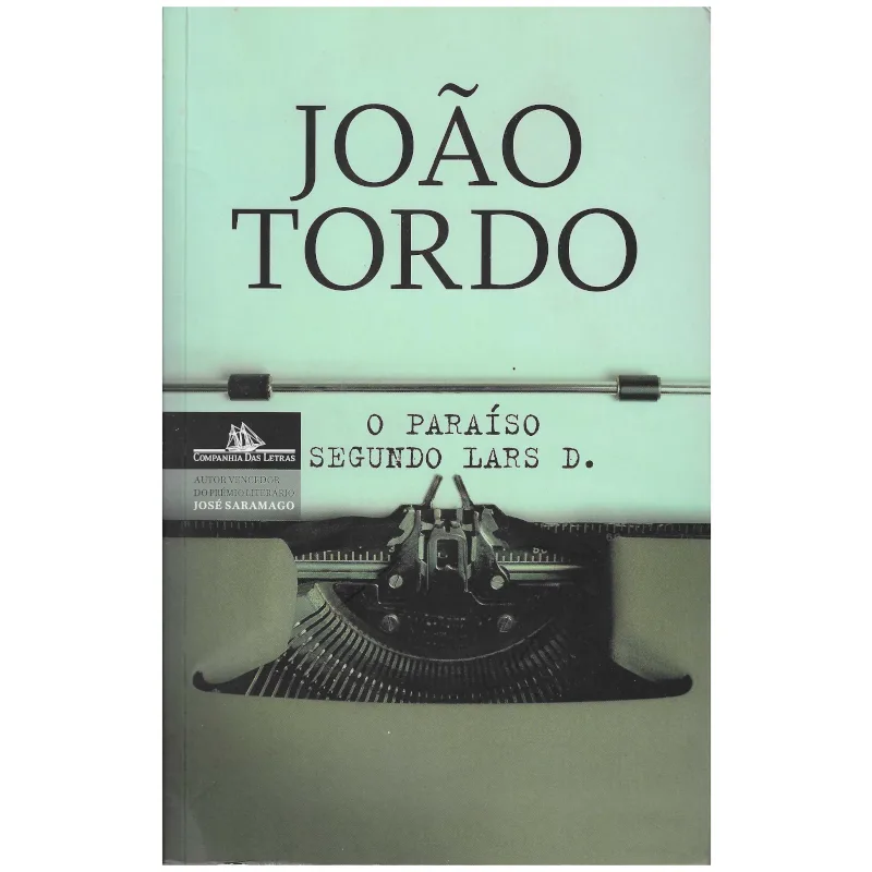O paraíso segundo Lars D. de João Tordo
