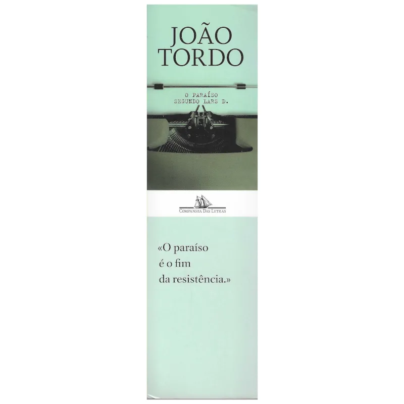 O paraíso segundo Lars D. de João Tordo
