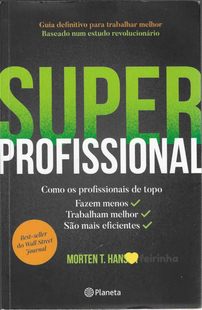 Superprofissional de Morten T. Hansen
