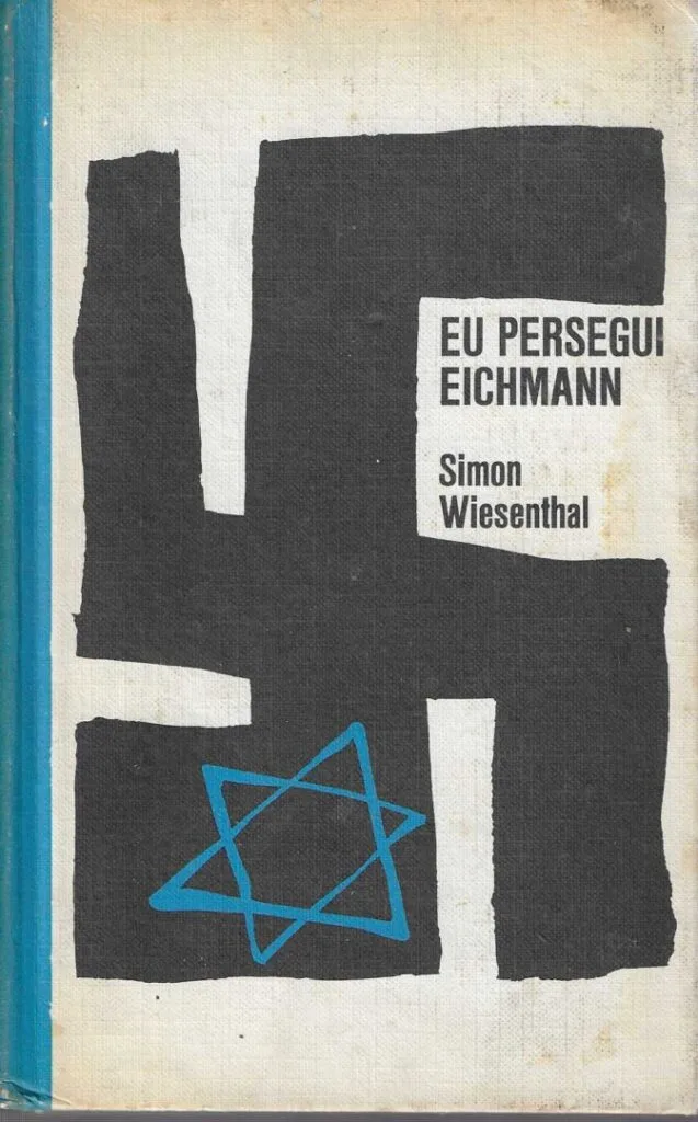 Eu persegui Eichmann de Simon Wiesenthal