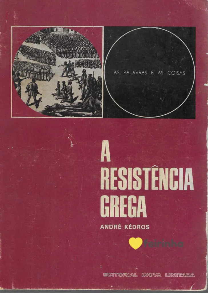 A Resistência Grega (1940 - 44) de André Kedros