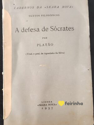 A defesa de Sócrates por Platão - Seara Nova - 1937