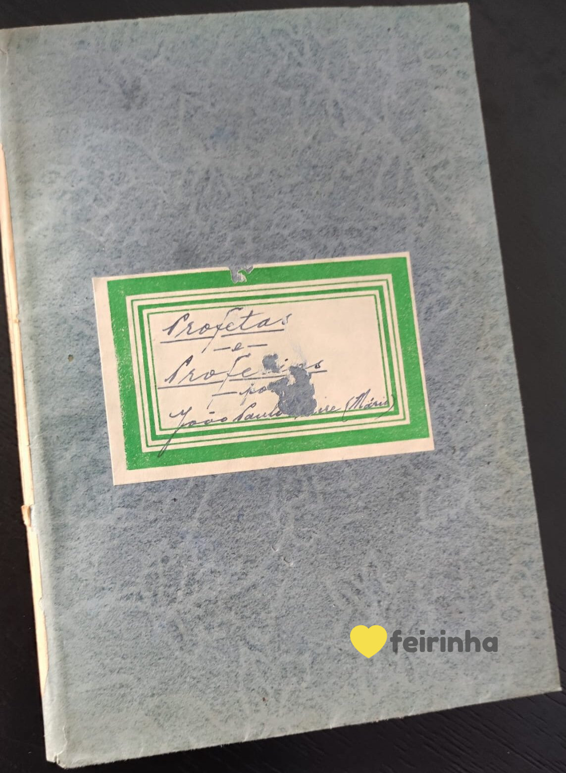 Profetas e profecias - João Paulo Freire (Mário)